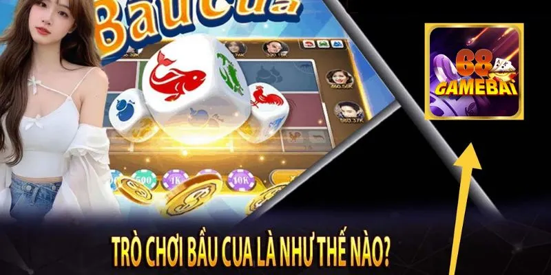 Luật chơi game bầu cua tại 68 game bài chi tiết